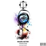 cover: Mauro Vetter - YOUR EYES