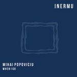 cover: Mihai Popoviciu - When I Go