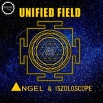 cover: Angel|Iszoloscope - Unified Field (Explicit)