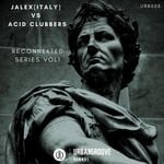 cover: Jalex|Acid Clubbers - Reconnekted Series Vol 1