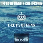 cover: Delta Queens - Delta Ultimate Collection Presents