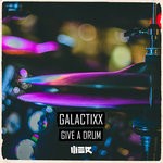 cover: Galactixx - Give A Drum