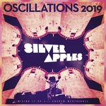 cover: Silver Apples - Oscillations 2019