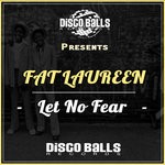 cover: Fat Laureen - Let No Fear