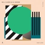 cover: Eli Brown|Will Clarke - Our Love