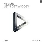 cover: No Signe - Let's Get Widdey