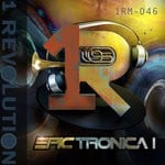 cover: 1 Revolution Music - Epictronica Vol 1