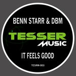 cover: Bennstarr & Dbm - It Feels Good