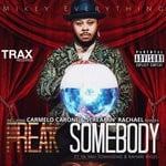 cover: Mikey Everything - Freak Somebody (Explicit)