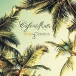 cover: Cafe Del Mar|Various - Cafe Del Mar Ibiza Classics 3