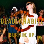 cover: Deadly Habitz - Burnin' Up