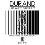 cover: Durand - Hot White Bubbles EP