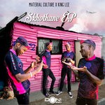 cover: King Lee|Material Culture - Skhothane EP