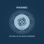 cover: Rhombic - Un Final Es Un Nuevo Comienzo