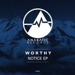 cover: Worthy - Notice EP