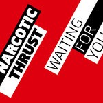 cover: Narcotic Thrust - Waiting For You