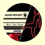 cover: Moon Rocket - Get The Funk