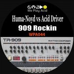 cover: Acid Driver|Huma-noyd - 909 Rockin