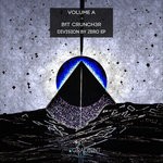 cover: B1t Crunch3r|Volume A - Division By Zero EP