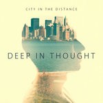 cover: City In The Distance - Deep In Thought