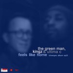 cover: Kingz|The Green Man (tgm)|Ultima C - Feels Like Home