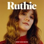 cover: Ruthie - Spirit Now Moves