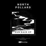 cover: North Pollard - Sun Daze EP