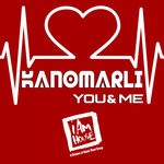 cover: Kanomarli - You & Me