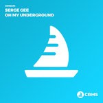 cover: Serge Gee - Oh My Underground