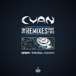 cover: Cyan - The Remixes Part Two