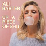 cover: Ali Barter - Ur A Piece Of Shit