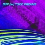 cover: Siff (ar) - Toxic Dream