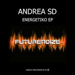 cover: Andrea Sd - Energetiko EP