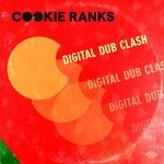 cover: Cookie Ranks - Digital Dub Clash