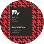 cover: Robert Hood - Reflector/Rotate