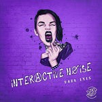 cover: Interactive Noise - Dark Eyes