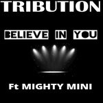 cover: Mighty Mini|Tribution - Believe In You