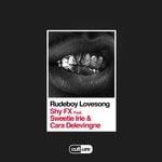 cover: Cara Delevingne|Shy Fx|Sweetie Irie - Rudeboy Lovesong