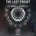 cover: The Last Projkt - Hooks & Shouts