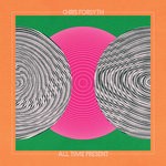 cover: Chris Forsyth - All Time Present
