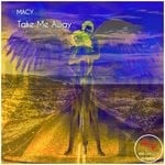 cover: Macy - Take Me Away