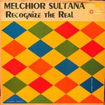 cover: Melchior Sultana - Recognize The Real