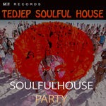 cover: Tedjep Soulful House - Soulfulhouse Party