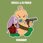 cover: Rosell & Dj Pablo - Runaway