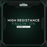 cover: High Resistance - Fallin' On