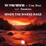 cover: Emoiryah|Maratone & Cyril Ryaz - When The Rivers Rage