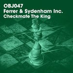 cover: Dennis Ferrer|Jerome Sydenham - Checkmate The King