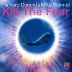 cover: Richard Durand & Mike Schmid - Kill The Fear