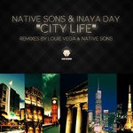 cover: Inaya Day & Native Sons - City Life (Louie Vega & Native Sons Remix)