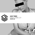 cover: Jus Tadi - Easy Come EP